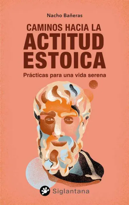 Caminos Hacia la Actitud Estoica