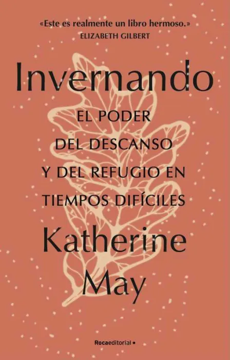 Invernando. El Poder del Descanso y del Refugio en Tiempos Difíciles
