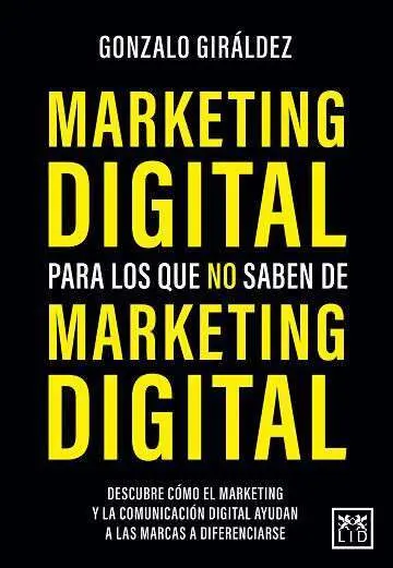 Marketing Digital para los que no Saben de Marketing Digital