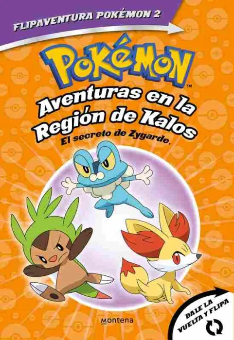Pokémon. Aventuras en la Región Kalos