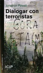 Dialogar con Terroristas. Cómo Acabar con los Conflictos Armados