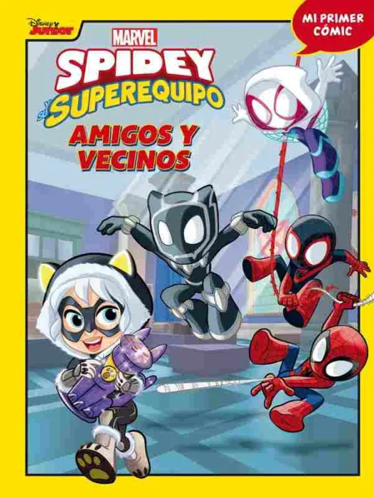 Spidey y Su Superequipo. Amigos y Vecinos