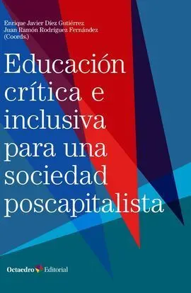 Educación Crítica e Inclusiva en una Sociedad Poscapitalista