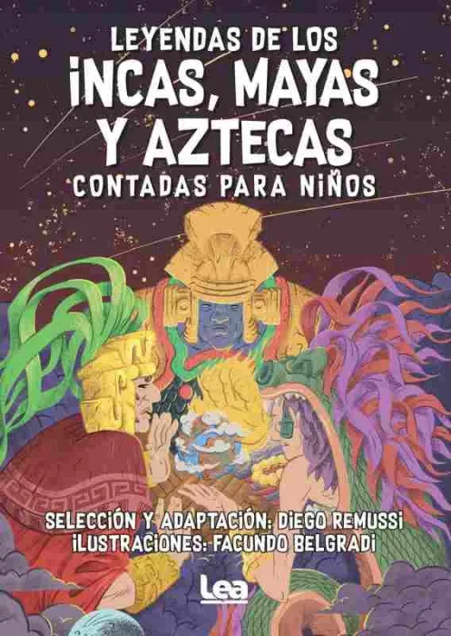 Leyendas de los Incas, Mayas y Aztecas Contadas para Niños