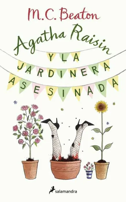 Agatha Raisin y la Jardinera Asesinada (Agatha Raisin 3)