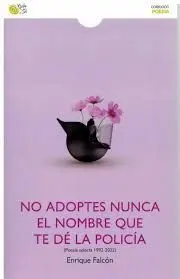 No Adoptes Nunca el Nombre que te dé la Policía