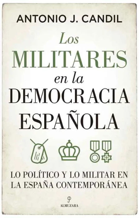 Los Militares en la Democracia Española