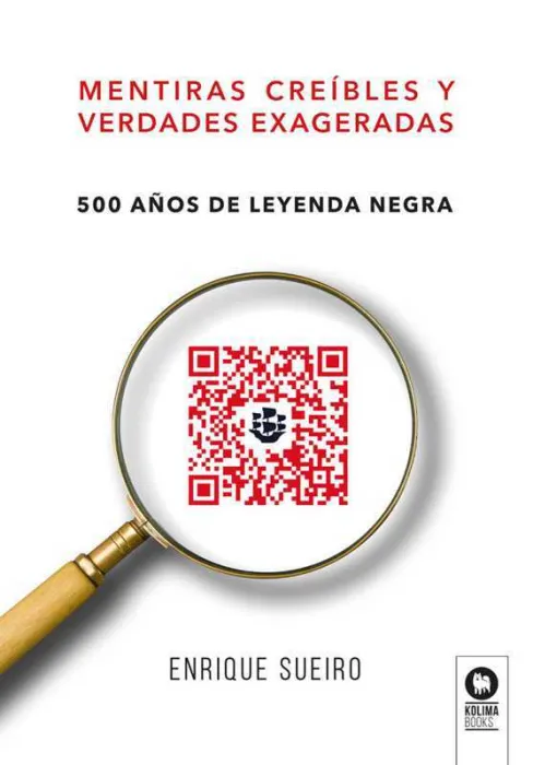 Mentiras Creíbles y Verdades Exageradas