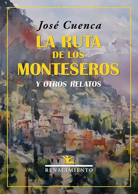 La Ruta de los Monteseros y Otros Relatos
