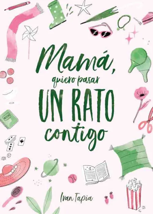 Mamá, Quiero Pasar un Rato Contigo