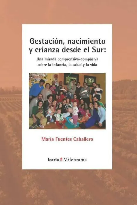 Gestación, Nacimiento y Crianza Desde el Sur
