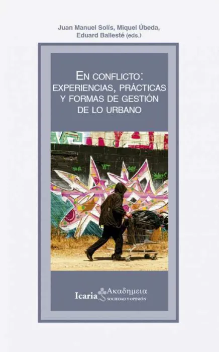 En Conflicto: Experiencias, Prácticas y Formas de Gestión de lo u