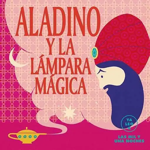 Aladino y la Lámpara Mágica (Ya Leo A)
