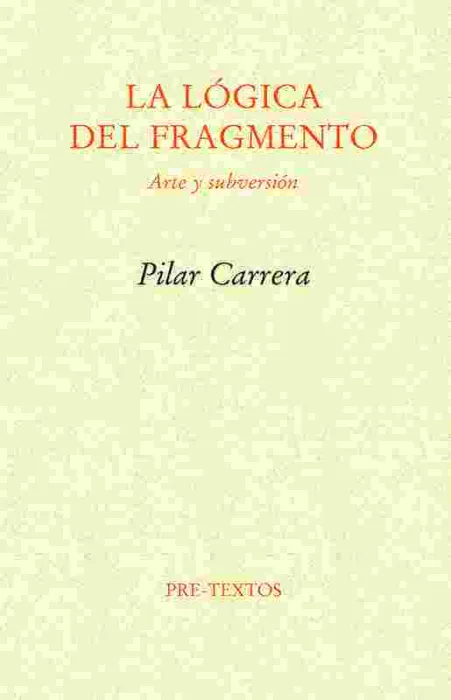 La Lógica del Fragmento