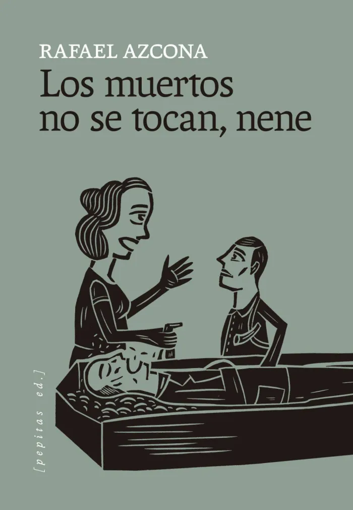Los Muertos no se Tocan, Nene