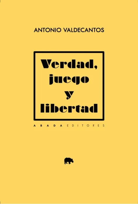 Verdad, Juego y Libertad