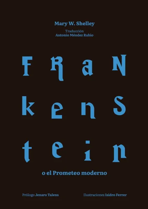 Frankenstein o el Prometeo Moderno