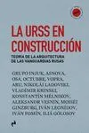 La Urss en Construcción