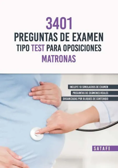 Matronas, 3401 Preguntas de Examen Tipo Test para Oosiciones