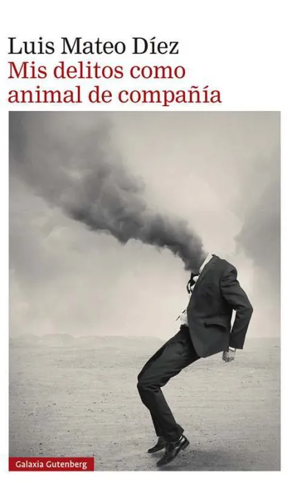 Mis Delitos Como Animal de Compañía