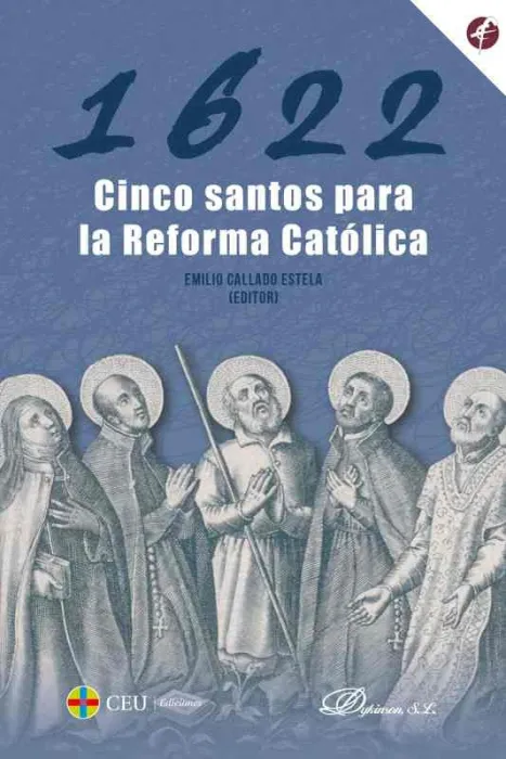 1622. Cinco Santos para la Reforma Católica