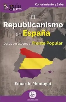 Guíaburros: el Republicanismo en España