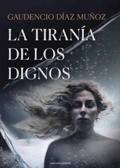 La Tiranía de los Dignos