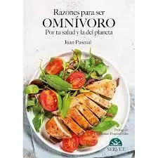 Razones para Ser Omnívoro. Por tu Salud y la del Planeta