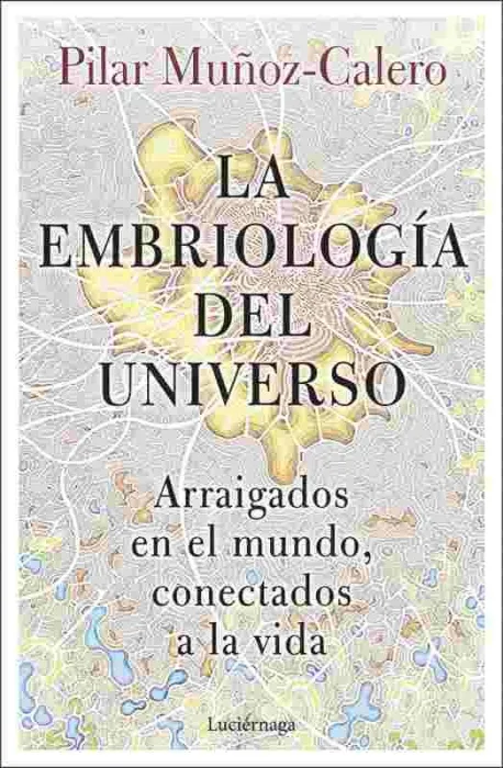 La Embriología del Universo