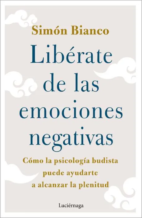 Libérate de las Emociones Negativas
