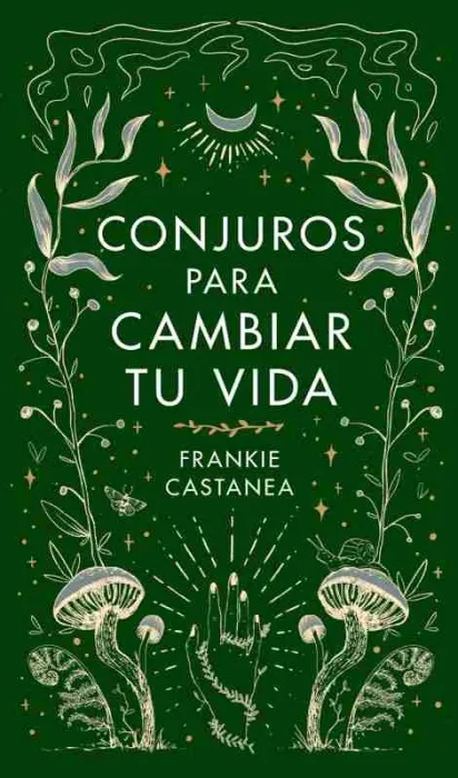 Conjuros para Cambiar tu Vida