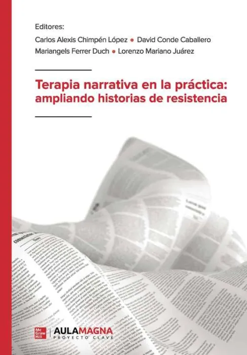 Terapia Narrativa en la Práctica: Ampliando Historias de Resistencia