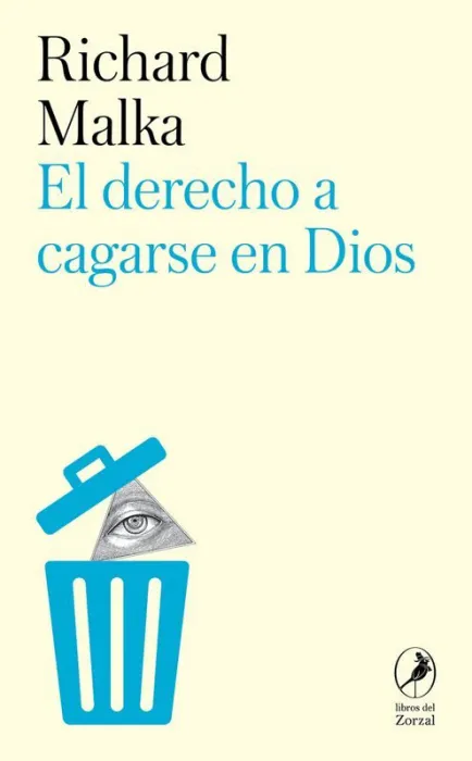 El Derecho a Cagarse en Dios