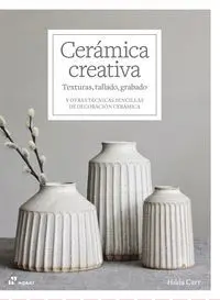Cerámica Creativa: Texturas, Tallado, Grabado
