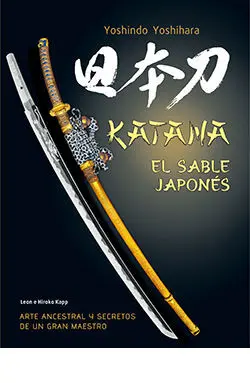 Katana. El Sable Japonés