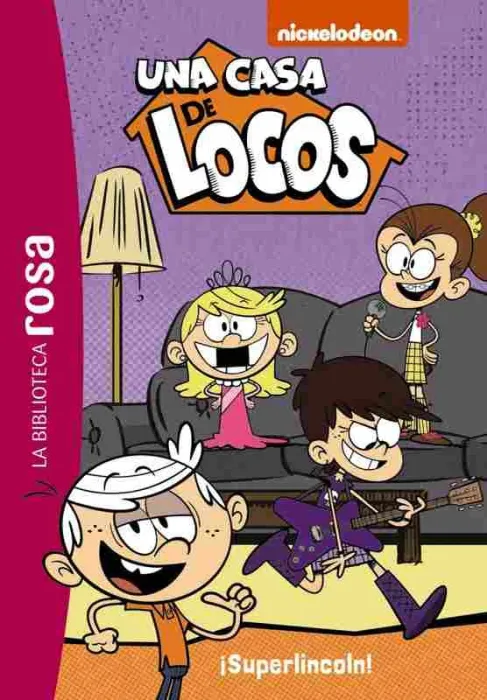 La Biblioteca Rosa. Una Casa de Locos, 6. ¡Superlincoln!