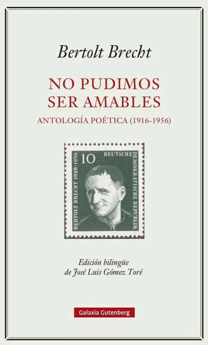 No Pudimos Ser Amables. Antología Poética (1916-1956)