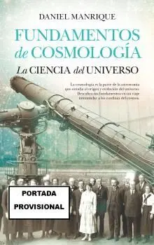Fundamentos de Cosmología (N. e. ) la Ciencia del Universo
