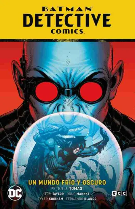 Batman: Detective Comics Vol. 12 - un Mundo Frío y Oscuro (El Año del Villano Pa