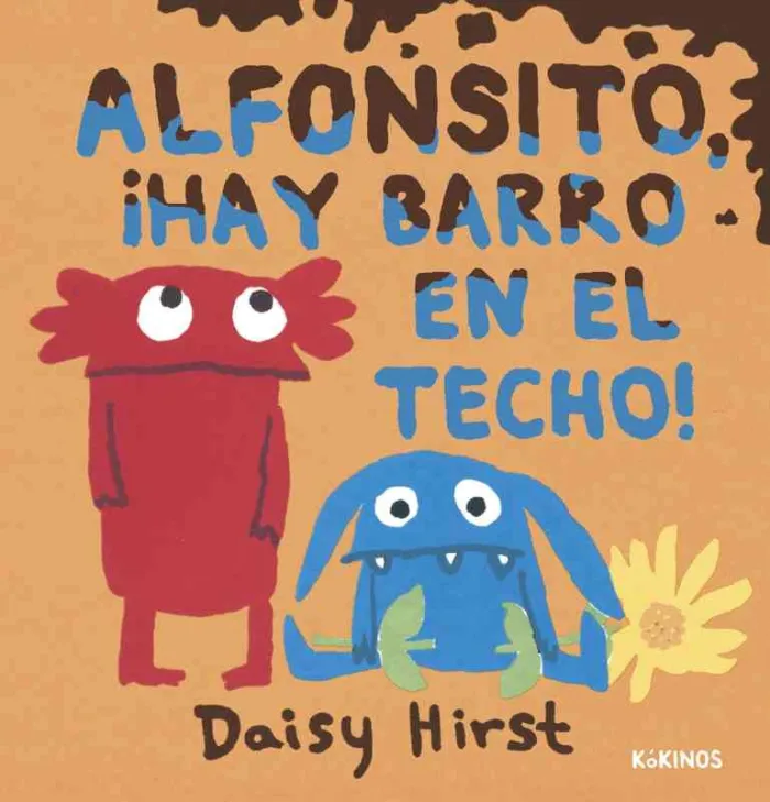 Alfonsito, ¡Hay Barro en el Techo!