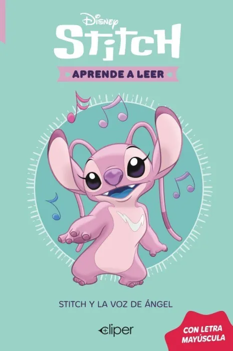 Disney. Aprende a Leer con Letra Mayúscula - Stitch y la Voz de Angel