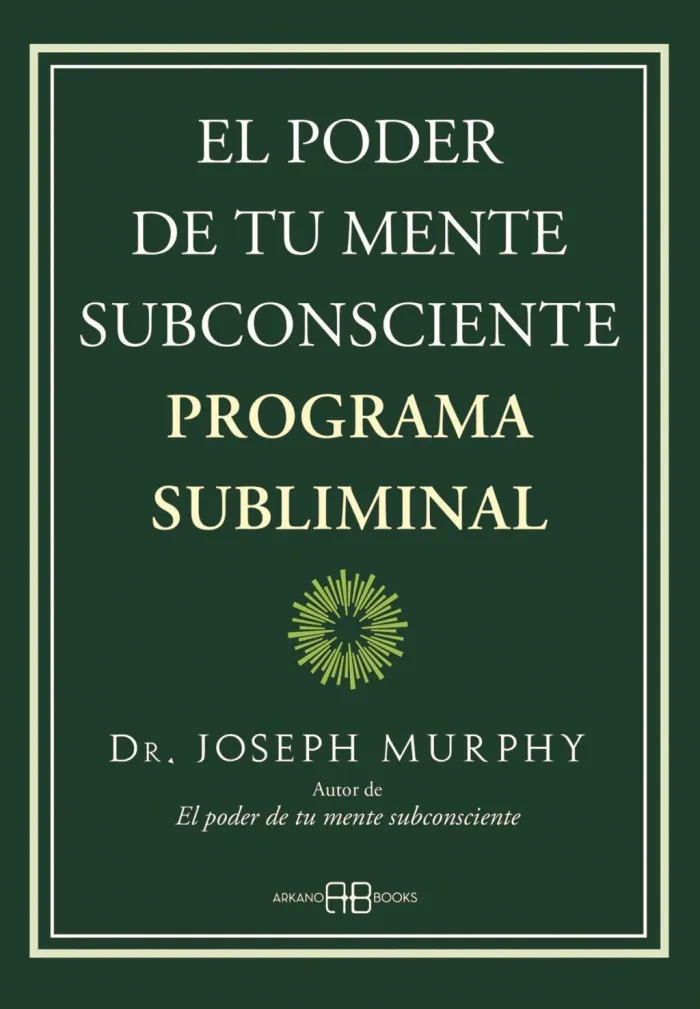 El Poder de tu Mente Subconsciente. Programa Subliminal