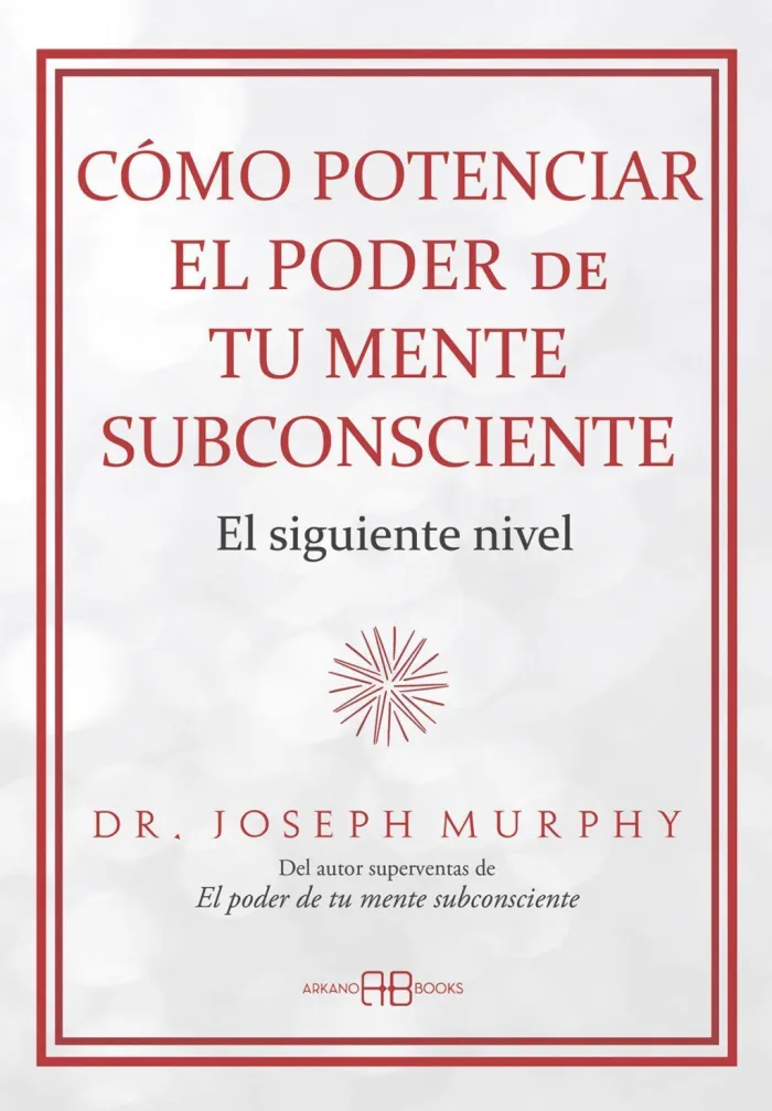 Cómo Potenciar el Poder de tu Mente Subconsciente