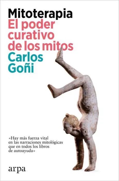Mitoterapia. El Poder Curativo de los Mitos