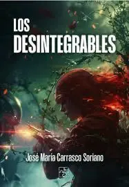 Los Desintegrables