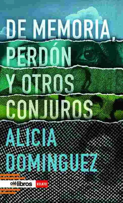 De Memoria, Perdón y Otros Conjuros