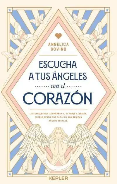 Escucha a Tus Ángeles con el Corazón