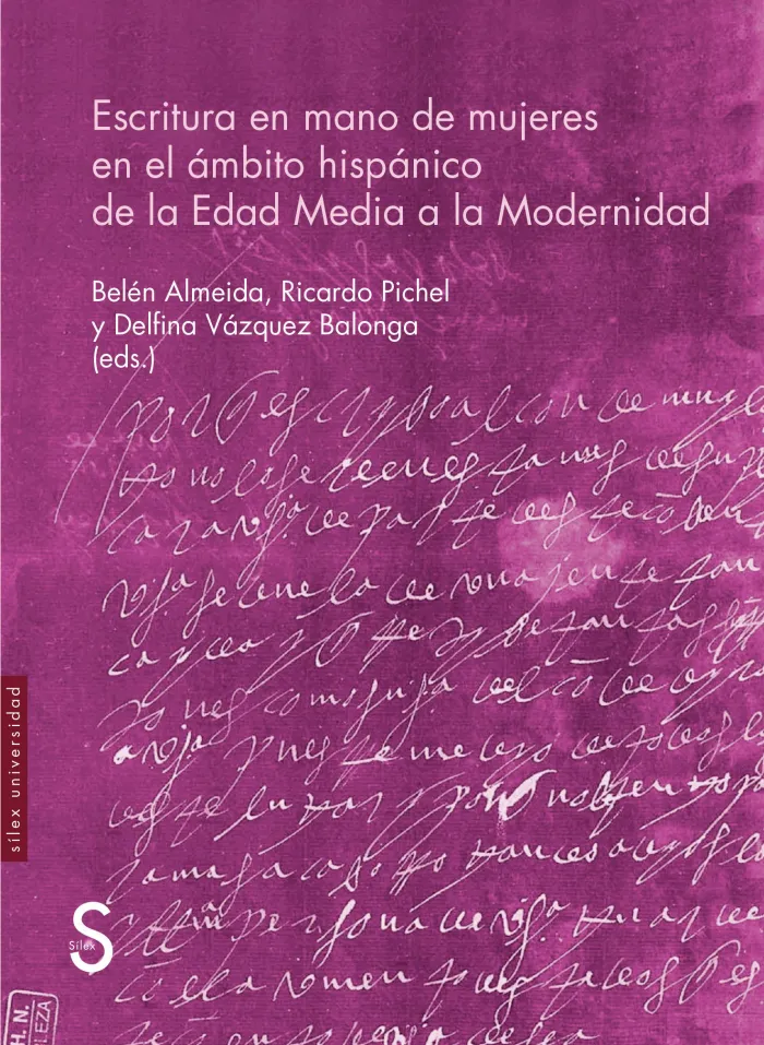 Escritura en Mano de Mujeres en el Ámbito Hispánico de la Edad Media a la Modern