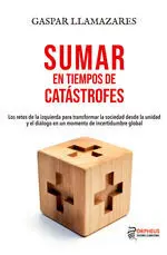 Sumar en Tiempos de Catastrofes