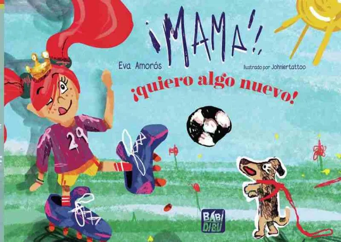 Mamá, ¡Quiero Algo Nuevo!